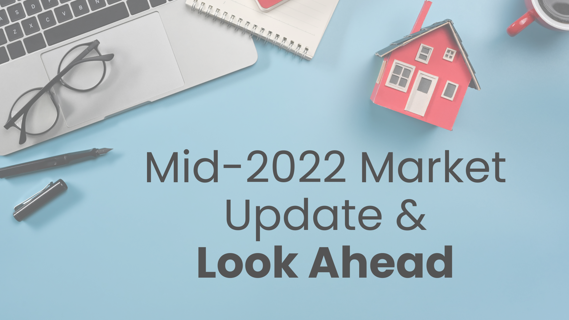 Mid-Year Market Update